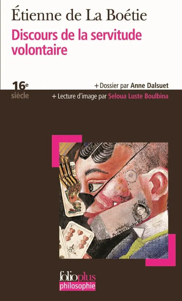Étienne de La Boétie: Discours de la servitude volontaire (French language, 2008, Éditions Gallimard)