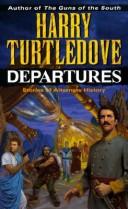 Harry Turtledove: Departures (Paperback, 1998, Del Rey Books)