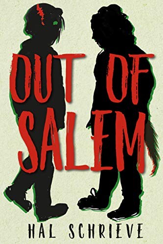 Hal Schrieve: Out of Salem (Hardcover, Triangle Square)