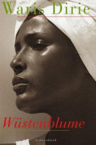 Waris Dirie, Cathleen Miller: Wüstenblume. (Hardcover, German language, Schneekluth)