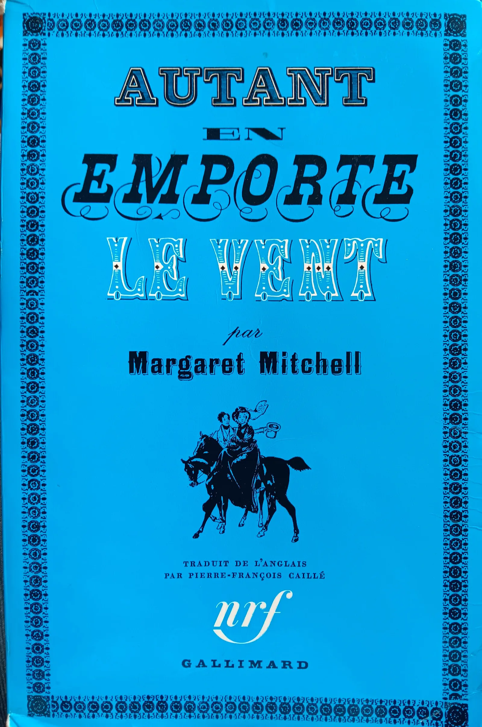Margaret Mitchell: Autant en emporte le vent (French language, 1939, Éditions Gallimard)