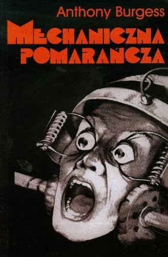 Anthony Burgess: Mechaniczna pomarańcza (Paperback, 2013, Vis-a-vis / Etiuda)