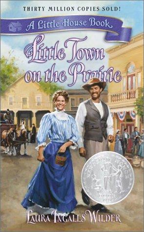 Laura Ingalls Wilder: Little Town on the Prairie (Little House) (Paperback, 2003, Avon)