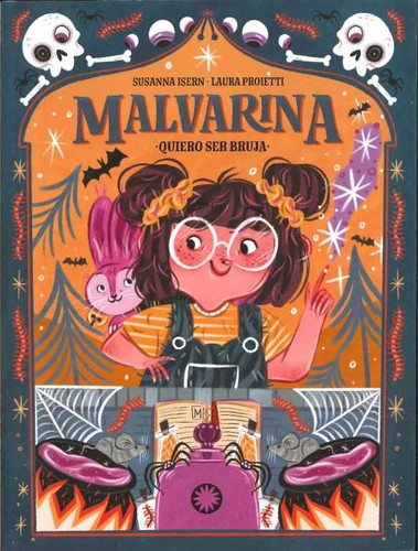 Susanna Isern, Laura Proietti: Malvarina. Quiero ser bruja (Paperback, Editorial Flamboyant, S.L.)