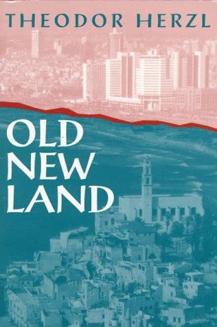Theodor Herzl: Old new land = (1997, M. Wiener)