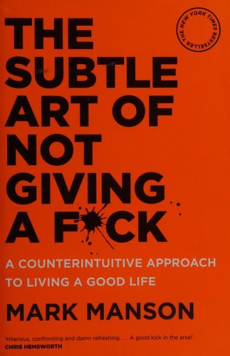 Mark Manson: The Subtle Art of Not Giving a F*ck (EBook, 2018, Macmillan)