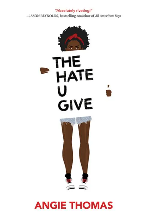 Angie Thomas: The Hate U Give (2017, Balzer + Bray)