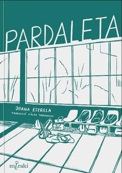 Joana Estrela, Alex Tarradellas Gordo: Pardaleta (Paperback, Editorial Meraki)