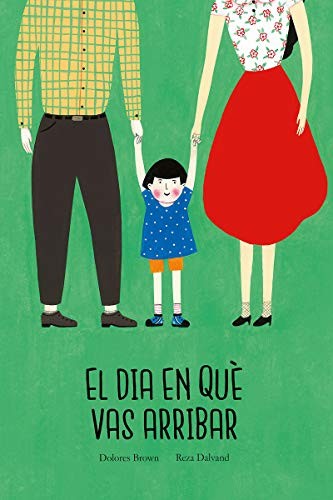 Reza Dalvand, Dolores Brown: El dia en què vas arribar (Hardcover, NubeOcho)