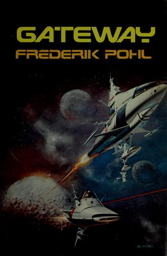 Frederik Pohl: Gateway (1977, St. Martin's Press)