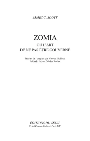 James C. Scott: Zomia ou l'art de ne pas être gouverné (French language)