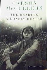 Carson McCullers: The Heart Is a Lonely Hunter (2004, Mariner)