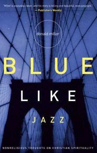 Donald Miller: Blue Like Jazz (AudiobookFormat, Hovel Audio)