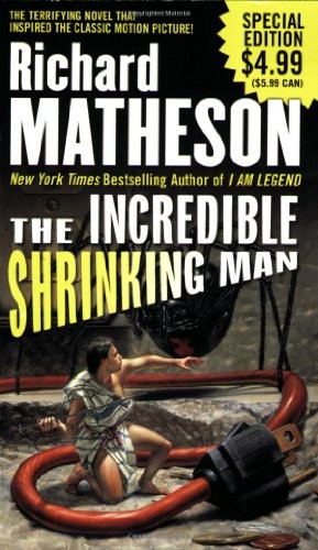 Richard Matheson: The Incredible Shrinking Man (2008, Tor Books)