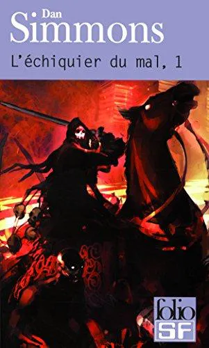 Dan Simmons: L'Echiquier du mal, tome 1 (Paperback, French language, 2000, Gallimard)
