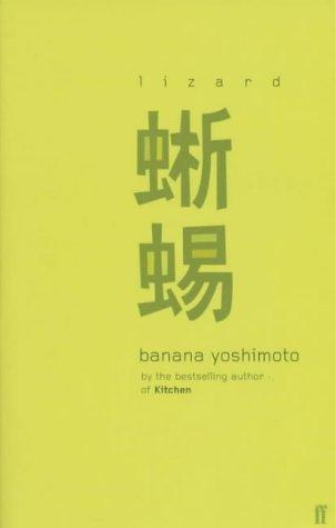 Banana Yoshimoto: Lizard (Paperback, Faber and Faber)