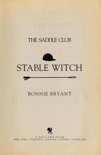 Bonnie Bryant: The Saddle Club; Stable Witch (1995, Skylark books., Skylark)