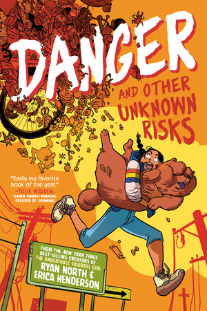 Erica Henderson, Ryan North: Danger and Other Unknown Risks (2023, Penguin Young Readers Group)