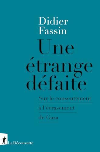 Didier Fassin: Une étrange défaite (Paperback, French language, 2024, La Découverte)