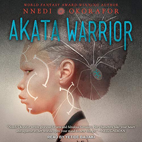 Nnedi Okorafor, Yetide Badaki: Akata Warrior (AudiobookFormat, Tantor Audio)