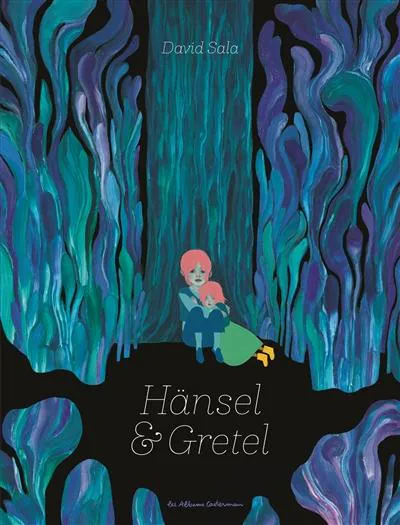 Brothers Grimm, Jacob Grimm, Wilhelm Grimm: Hänsel & Gretel (French language, 2023, Casterman)