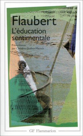 Gustave Flaubert: L'éducation sentimentale : histoire d'un jeune homme (French language, 1985)