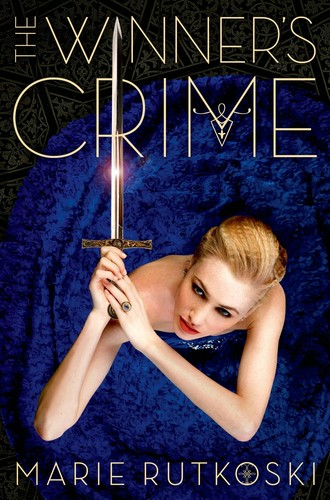 Marie Rutkoski: Winner's Crime (2015, Farrar, Straus & Giroux)