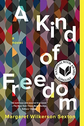 Margaret Wilkerson Sexton: A Kind of Freedom (Paperback, Counterpoint)