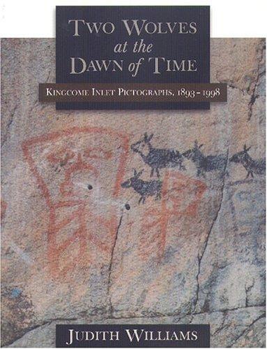 Judith Williams: Two wolves at the dawn of time (2001, New Star Books)