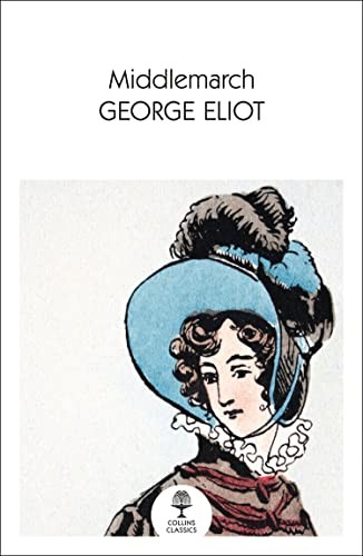 George Eliot: Middlemarch (Collins Classics) (2021, HarperCollins Publishers Limited)