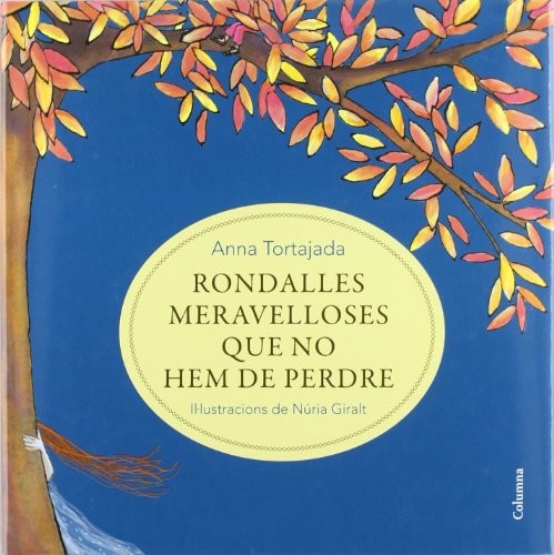 Anna Tortajada, Núria Giralt: Rondalles meravelloses que no hem de perdre (Catalan language, 2011, Columna, Columna CAT)