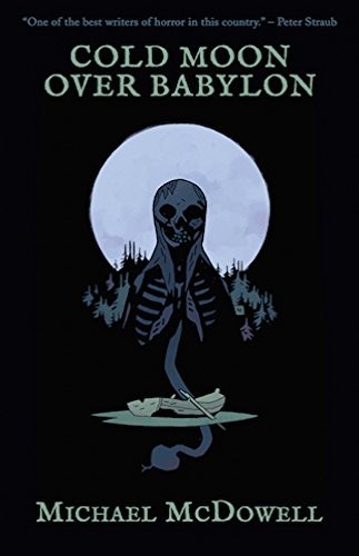 Michael McDowell: Cold Moon Over Babylon (Valancourt 20th Century Classics) (Valancourt Books)