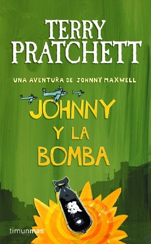 Terry Pratchett, Albert Vitó i Godina: Johnny y la bomba (Paperback, Minotauro, MINOTAURO)