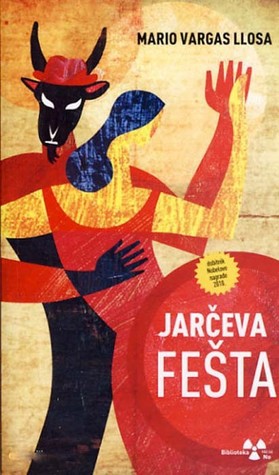 Mario Vargas Llosa: Jarčeva fešta (Paperback, Bosnian language, 2012, Buybook)