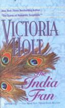 Victoria Holt: The India Fan (Hardcover, Econo-Clad Books)