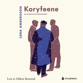 Lena Andersson, Gøril Eldøen (Translator), Håkon Ramstad (Narrator): Koryfeene (AudiobookFormat, Norsk language, 2023, Gyldendal)