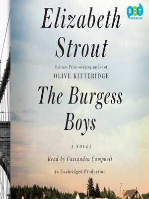 Cassandra Campbell, Elizabeth Strout: The Burgess Boys (AudiobookFormat, 2013, Books on Tape)