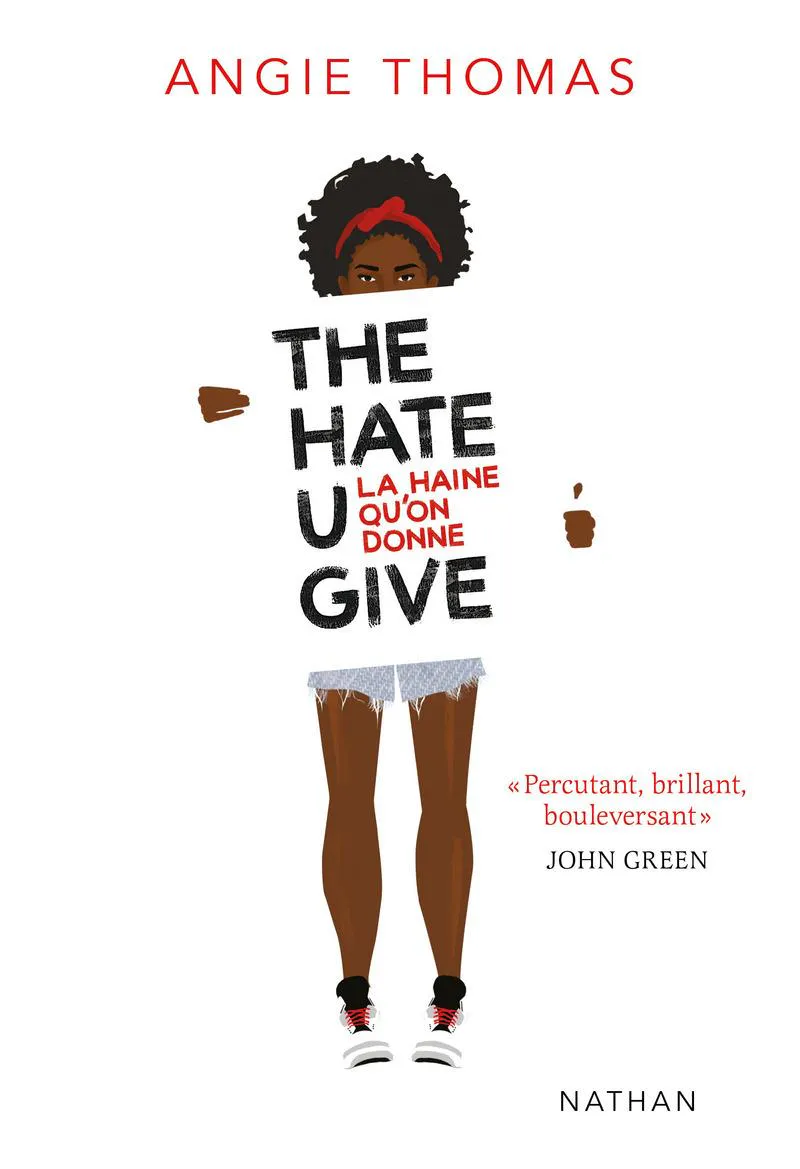 Angie Thomas: La haine qu'on donne (French language, 2018, Nathan)