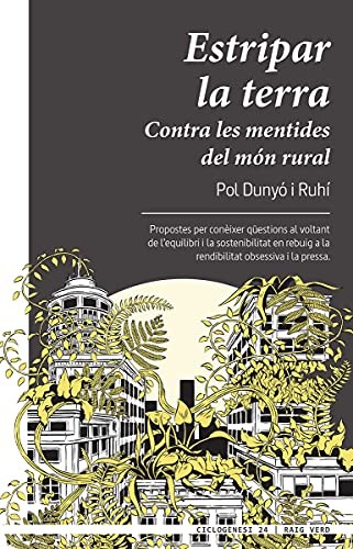 Pol Dunyó i Ruhí: Estripar la terra (Paperback, RAYO VERDE EDITORIAL, S.L.)