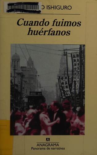 Kazuo Ishiguro: Cuando Fuimos Huerfanos (Paperback, Spanish language, Anagrama)