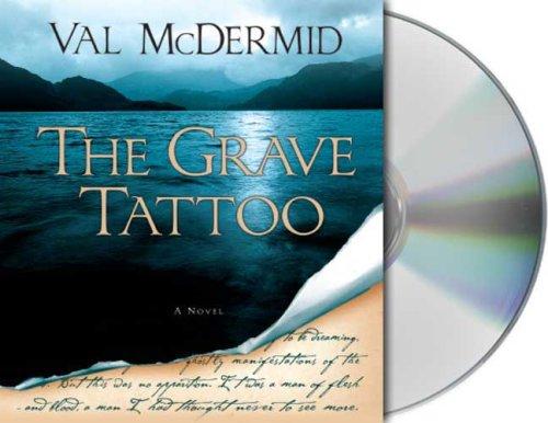 Val McDermid: The Grave Tattoo (AudiobookFormat, Audio Renaissance)