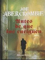 Joe Abercrombie: Antes de que los Cuelguen (Spanish language)