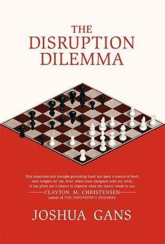 Joshua Gans: The Disruption Dilemma (Paperback, The MIT Press)