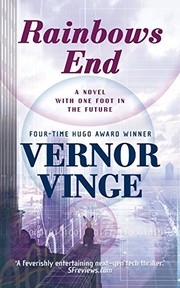 Vernor Vinge: Rainbows End (TORSF 1/1/2007 1/1/2007 1/1/20)