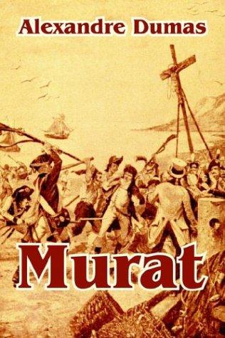 Alexandre Dumas: Murat (Paperback, Fredonia Books (NL))