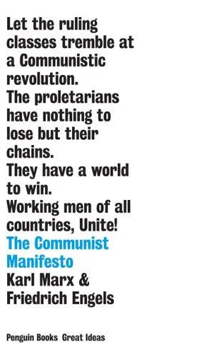 Friedrich Engels, Karl Marx: The Communist Manifesto (2006, Penguin Books)