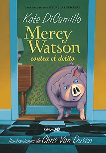 Kate DiCamillo: MERCY WATSON CONTRA EL DELITO (Hardcover, CORIMBO, Editorial Corimbo S.L.)