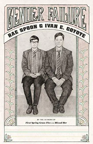 Ivan Coyote: Gender Failure (2014)