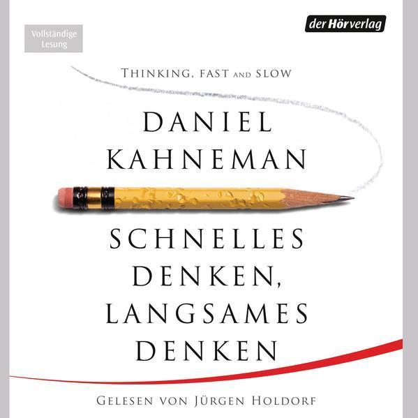 Daniel Kahneman, Raymond Clarinard: Schnelles Denken, langsames Denken. (German language, 2012, Der Hörverlag)