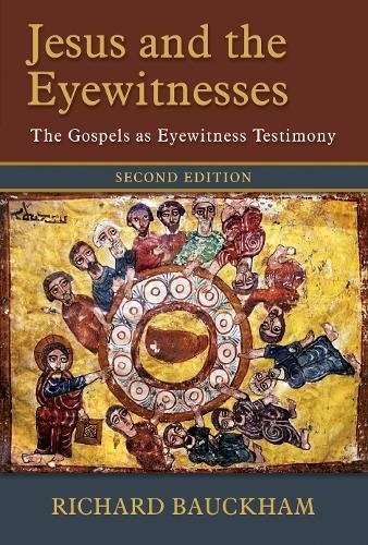 Richard Bauckham: Jesus and the Eyewitnesses (Hardcover, Eerdmans)